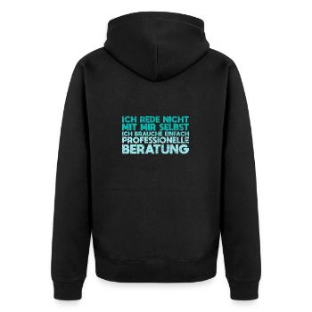 Ich Rede Nicht Mit Mir Selbst Ich... - Unisex Premium Bio Zip Hoodie - Schwarz - Hinten - Nico (187cm)