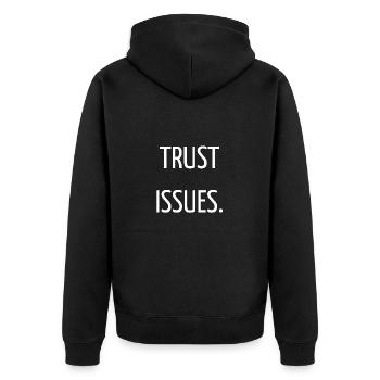 Trust issues - Unisex Premium Organic Zip Hoodie - black - Back - Nico (187cm)