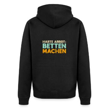 Harte Arbeit: Betten Machen - Unisex Premium Bio Zip Hoodie - Schwarz - Hinten - Nico (187cm)