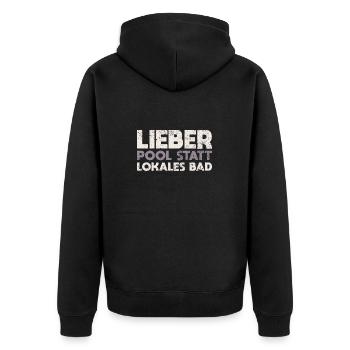 Lieber Pool Statt Lokales Bad - Unisex Premium Bio Zip Hoodie - Schwarz - Hinten - Nico (187cm)