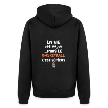 La vie est un jeu mais le basketball c'est sérieux - Veste à capuche bio Premium Unisexe - noir - Dos - Nico (187cm)
