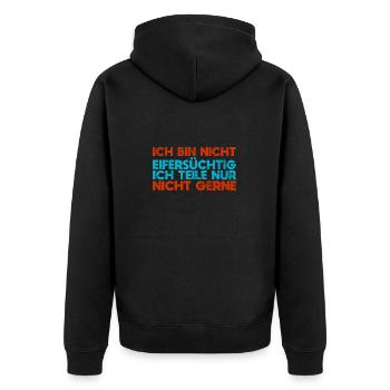 Ich Bin Nicht Eifersüchtig Ich Teile Nur... - Unisex Premium Bio Zip Hoodie - Schwarz - Hinten - Nico (187cm)