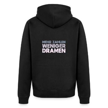 Mehr Zahlen, Weniger Dramen - Unisex Premium Bio Zip Hoodie - Schwarz - Hinten - Nico (187cm)