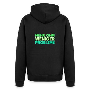 Mehr Ohm, Weniger Probleme - Unisex Premium Bio Zip Hoodie - Schwarz - Hinten - Nico (187cm)