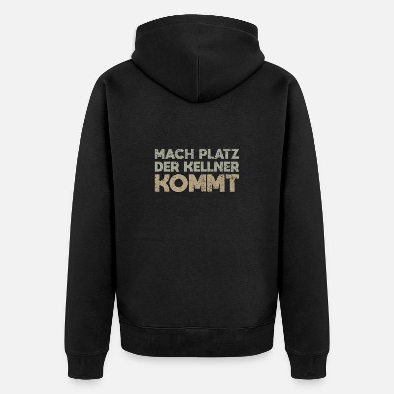 Mach Platz, Der Kellner Kommt - Unisex Premium Bio Zip Hoodie - Schwarz