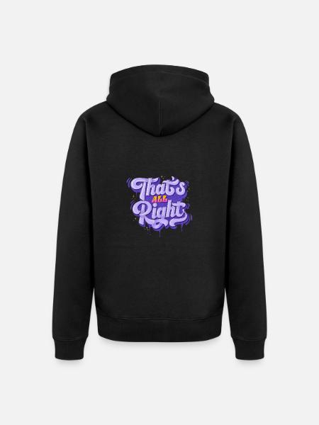 Everything is All Right - Unisex Premium Organic Zip Hoodie - black