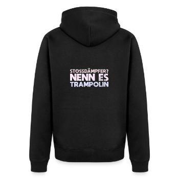 Stossdämpfer? Nenn Es Trampolin - Unisex Premium Bio Zip Hoodie - Schwarz - Hinten - Nico (187cm)