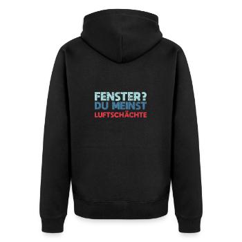 Fenster? Du Meinst Luftschächte - Unisex Premium Bio Zip Hoodie - Schwarz - Hinten - Nico (187cm)