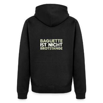Baguette Ist Nicht Brotstange - Unisex Premium Bio Zip Hoodie - Schwarz - Hinten - Nico (187cm)