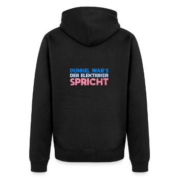 Dunkel War's, Der Elektriker Spricht - Unisex Premium Bio Zip Hoodie - Schwarz - Hinten - Nico (187cm)