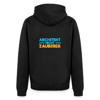 Architekt, Nicht Zauberer - Unisex Premium Bio Zip Hoodie - Schwarz - Hinten - Nico (187cm)