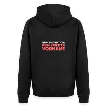 Prokrastination: Mein Zweiter Vorname - Unisex Premium Bio Zip Hoodie - Schwarz - Hinten - Nico (187cm)