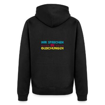 Wir Sprechen In Gleichungen - Unisex Premium Bio Zip Hoodie - Schwarz - Hinten - Nico (187cm)