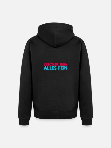 Stecker Rein, Alles Fein - Unisex Premium Bio Zip Hoodie - Schwarz