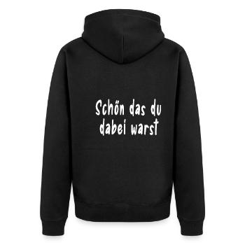 Schön das du dabei warst - Unisex Premium Bio Zip Hoodie - Schwarz - Hinten - Nico (187cm)