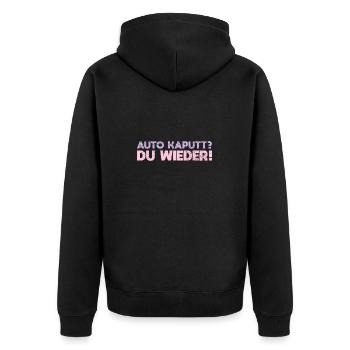 Auto Kaputt? Du Wieder! - Unisex Premium Bio Zip Hoodie - Schwarz - Hinten - Nico (187cm)