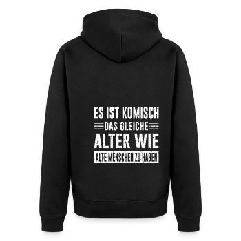 Komisch Gleiche Alter Wie Alte Menschen Lustig - Unisex Premium Bio Zip Hoodie - Schwarz - Hinten - Nico (187cm)