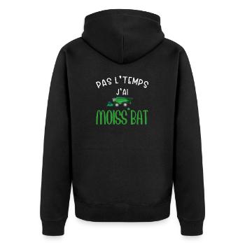 Pas le temps j ai moiss'bat cadeau agriculteur - Veste à capuche bio Premium Unisexe - noir - Dos - Nico (187cm)