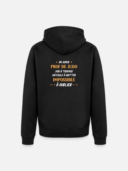 Super prof de judo - Veste à capuche bio Premium Unisexe - noir