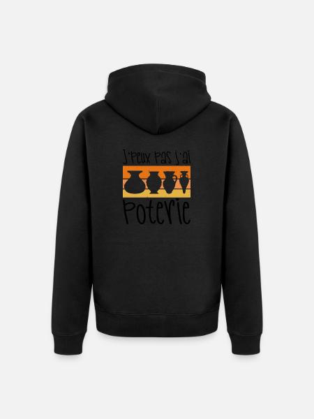 I can't I have pottery - Unisex Premium Organic Zip Hoodie - black