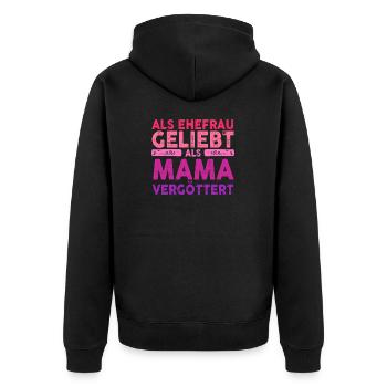 Als Ehefrau Geliebt Als Mama Vergöttert - Unisex Premium Bio Zip Hoodie - Schwarz - Hinten - Nico (187cm)