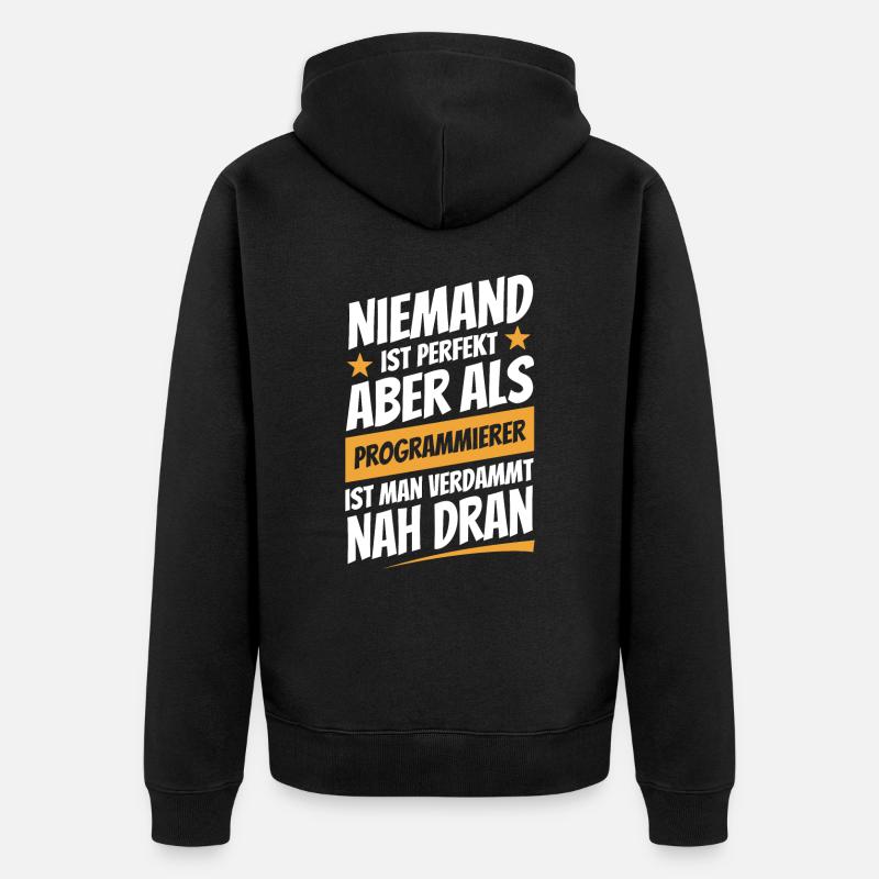 Niemand ist perfekt - Programmierer - Spruch - Unisex Premium Bio Zip Hoodie - Schwarz
