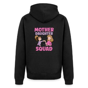Mother Daughter Squad Children Kid Child Mom Mommy - Unisex Premium Organic Zip Hoodie - black - Back - Nico (187cm)