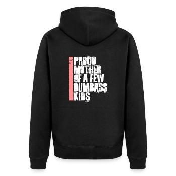 Stolze Mutter Von Ein Dummen Kindern Lustige Mütter - Unisex Premium Bio Zip Hoodie - Schwarz - Hinten - Nico (187cm)