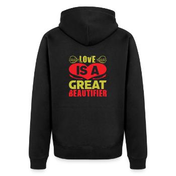 LOVE IS A GREAT BEAUTIFIER FUNNY - Unisex Premium Organic Zip Hoodie - black - Back - Nico (187cm)