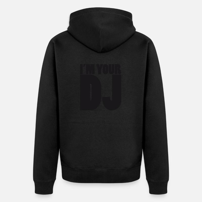 I m your DJ - Veste à capuche bio Premium Unisexe - noir