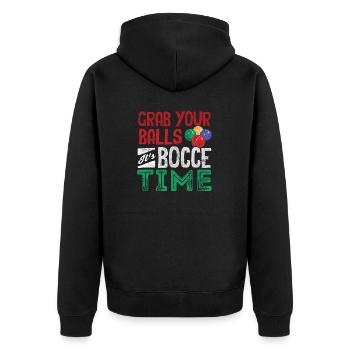 Bocce Ball Player Boules Grab Your Balls Its - Unisex Premium Organic Zip Hoodie - black - Back - Nico (187cm)