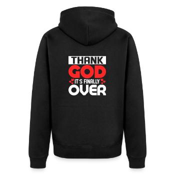 Thank God It's Finally Over Divorce Divorcee Ex-Wi - Unisex Premium Organic Zip Hoodie - black - Back - Nico (187cm)