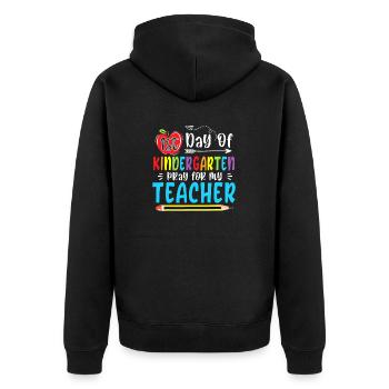 First Day Of Kindergarten Pray For My Teacher Funn - Unisex Premium Organic Zip Hoodie - black - Back - Nico (187cm)