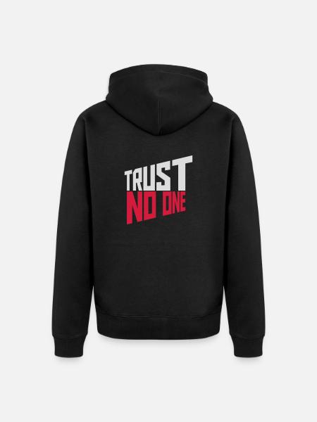 trust no one quote - Unisex Premium Organic Zip Hoodie - black