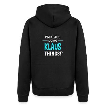 I Am Klaus Doing Klaus Things Geschenk Lustiges - Unisex Premium Bio Zip Hoodie - Schwarz - Hinten - Nico (187cm)