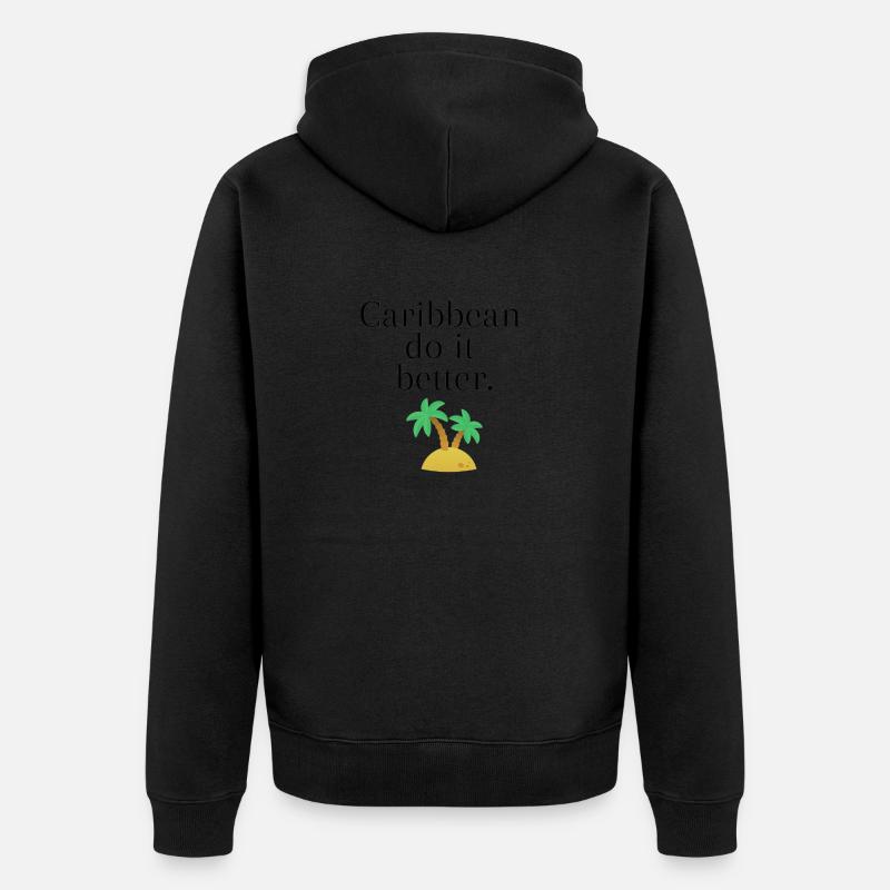 Caribbean do it better - Veste à capuche bio Premium Unisexe - noir