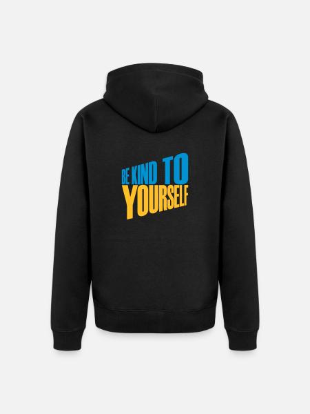 be kind to yourself - Unisex Premium Organic Zip Hoodie - black