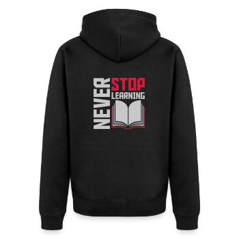 never stop learning quote - Unisex Premium Organic Zip Hoodie - black - Back - Nico (187cm)