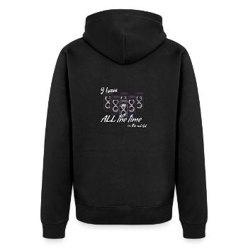 I have all the time in the world - waste time - Unisex Premium Organic Zip Hoodie - black - Back - Nico (187cm)