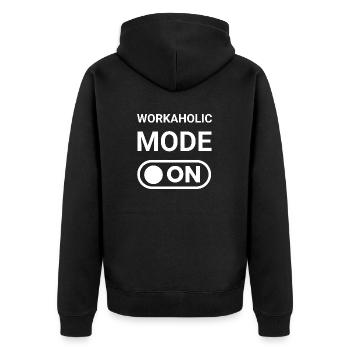 Workaholic Mode ON - Unisex Premium Organic Zip Hoodie - black - Back - Nico (187cm)