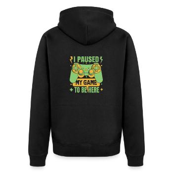 I Paused My Game To Be Here - Unisex Premium Organic Zip Hoodie - black - Back - Nico (187cm)