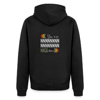 You are nice - Unisex Premium Bio Zip Hoodie - Schwarz - Hinten - Nico (187cm)