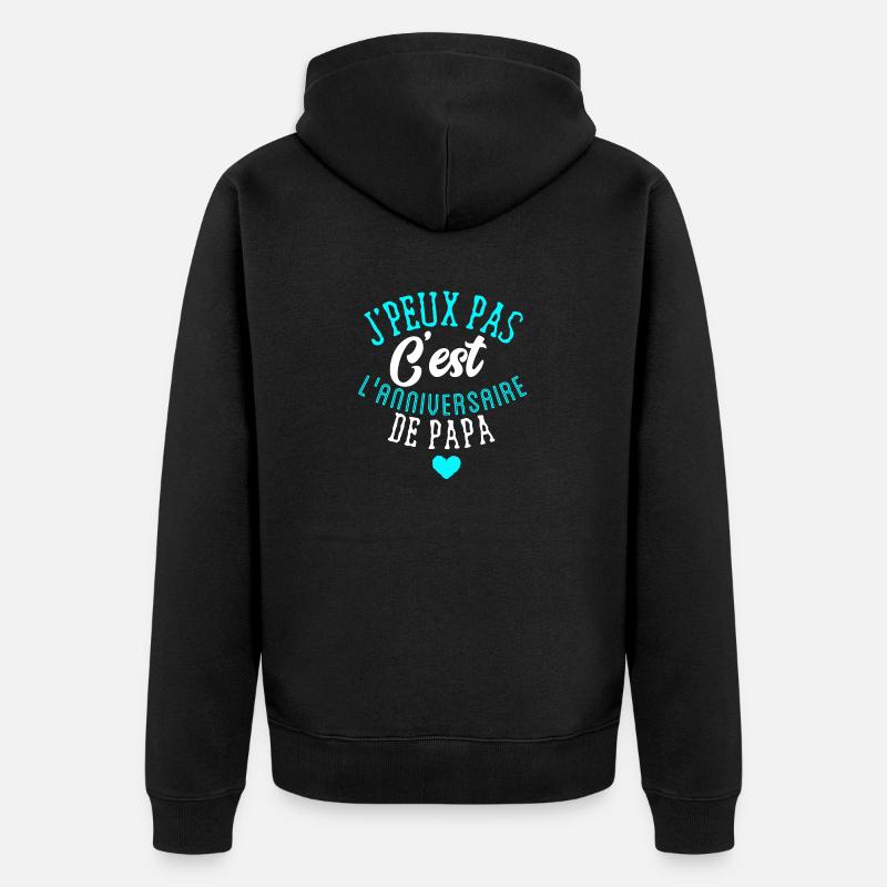 Joyeux anniversaire papa - Veste à capuche bio Premium Unisexe - noir