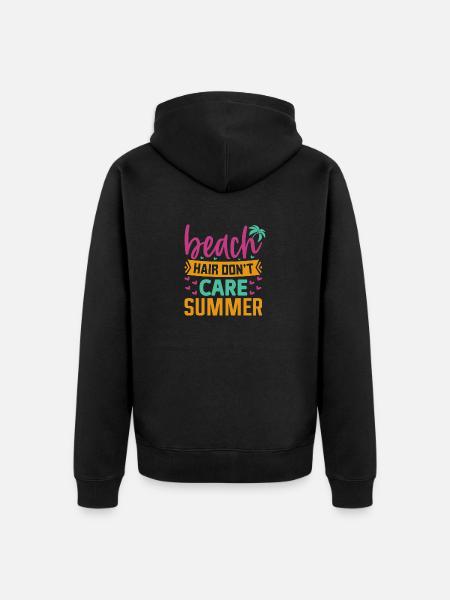 Beach Hair Dont Care Summer - Unisex Premium Organic Zip Hoodie - black