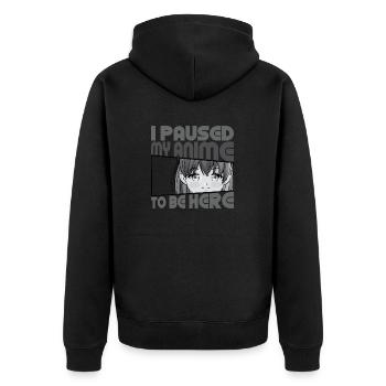 I Paused My Anime To Be Here Funny Anime Design - Unisex Premium Organic Zip Hoodie - black - Back - Nico (187cm)
