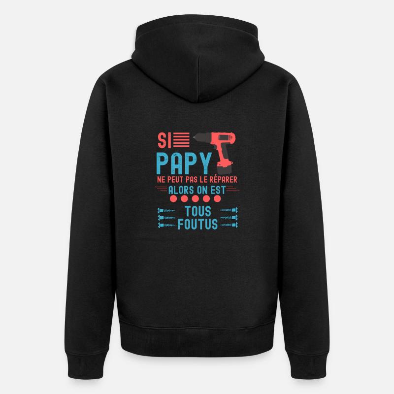 Papy bricoleur - Veste à capuche bio Premium Unisexe - noir
