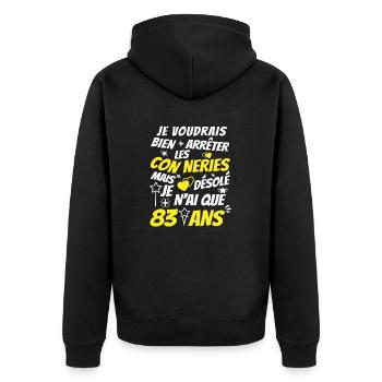conneries 83 ans / cadeau anniversaire 83 ans - Veste à capuche bio Premium Unisexe - noir - Dos - Nico (187cm)