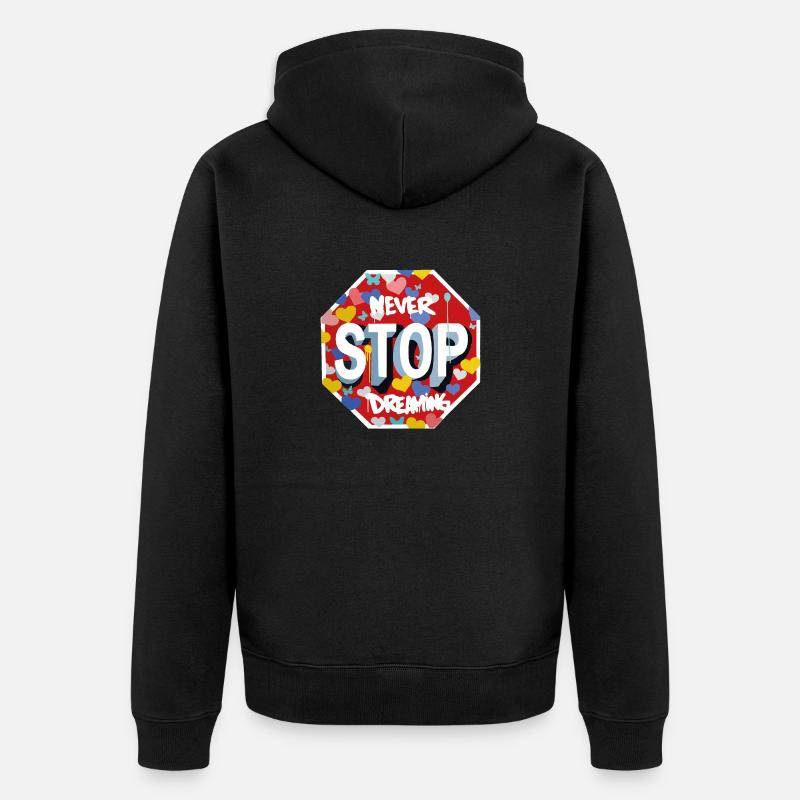 Never stop dreaming - dream - Veste à capuche bio Premium Unisexe - noir