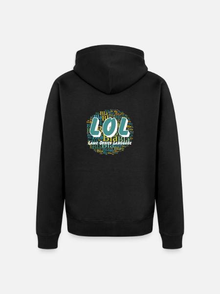 LOL - Lame Office Language - Unisex Premium Bio Zip Hoodie - Schwarz