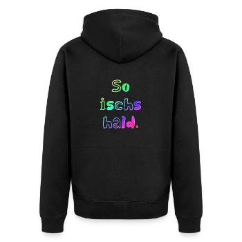 So ischs hald | badisch | schwäbisch | dialekt - Unisex Premium Bio Zip Hoodie - Schwarz - Hinten - Nico (187cm)